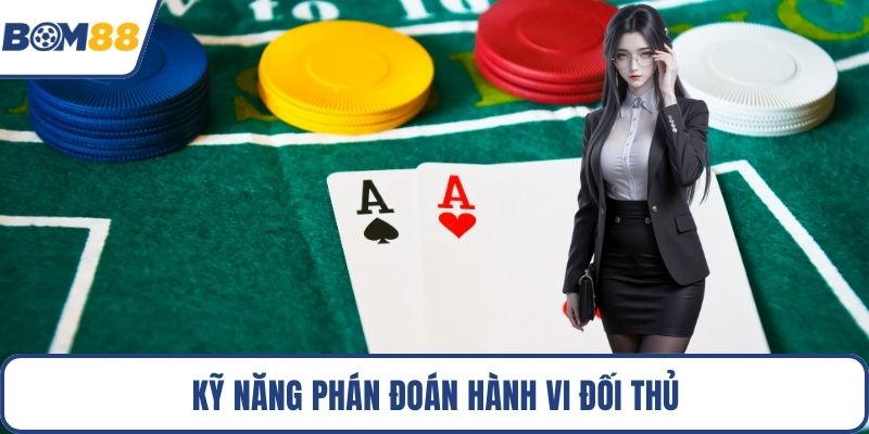 Kỹ năng phán đoán hành vi đối thủ